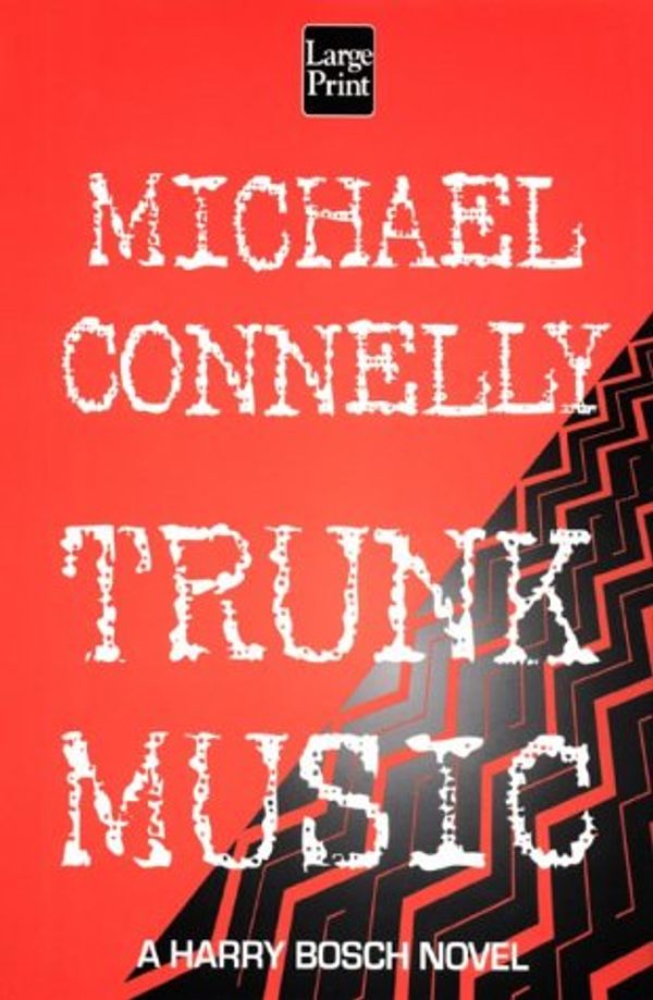 Cover Art for 9781568954400, Trunk Music by Michael Connelly
