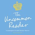 Cover Art for 9781781250143, The Uncommon Reader by Alan Bennett