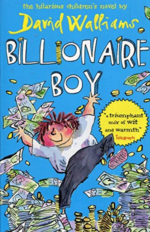 Cover Art for 8601200954586, Billionaire Boy by David Walliams