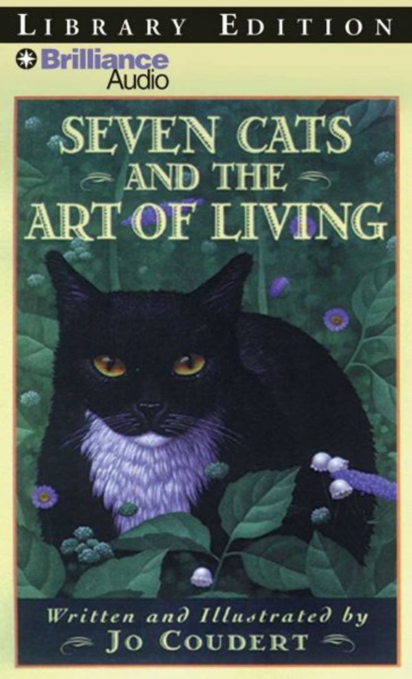 Cover Art for 9781423352686, Seven Cats and the Art of Living by Jo Coudert