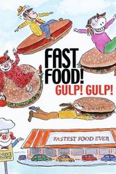 Cover Art for 9780618555611, Fast Food! Gulp! Gulp! by Bernard Waber