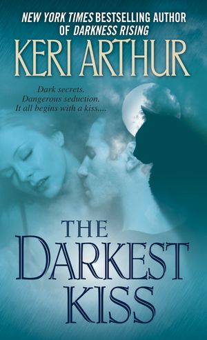 Cover Art for 9780553591149, The Darkest Kiss by Keri Arthur