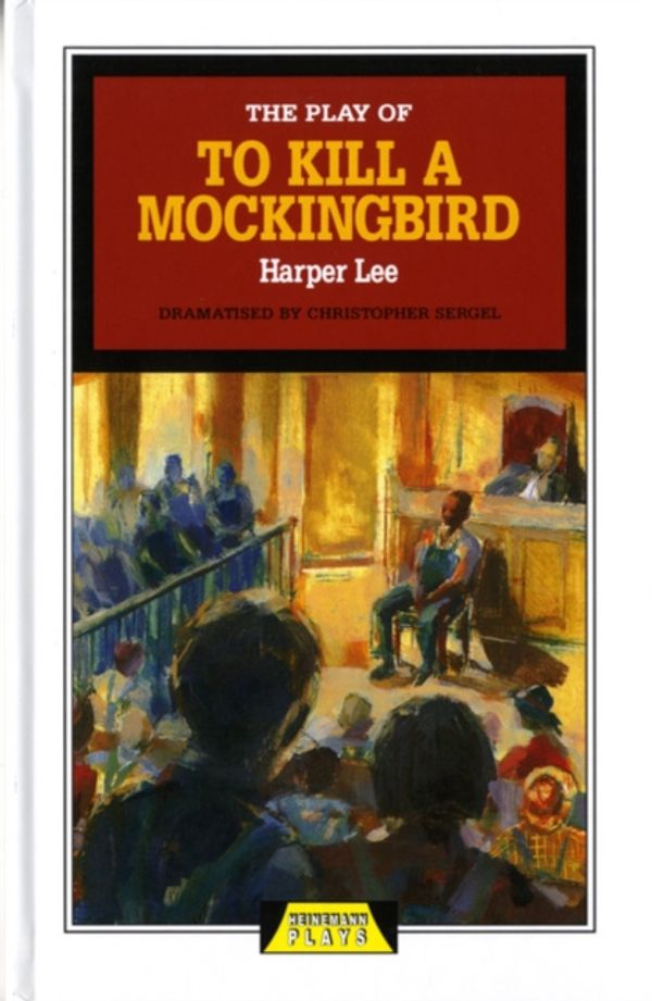 Cover Art for 9780435233112, The Play of "To Kill a Mockingbird" by Christopher Sergel