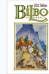 Cover Art for 9782723436106, Bilbo le Hobbit by J.R.R. Tolkien