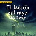 Cover Art for 9788498382365, El Ladron del Rayo = The Lightning Thief (Percy Jackson y Los Dioses del Olimpo) (Spanish Edition) by Rick Riordan