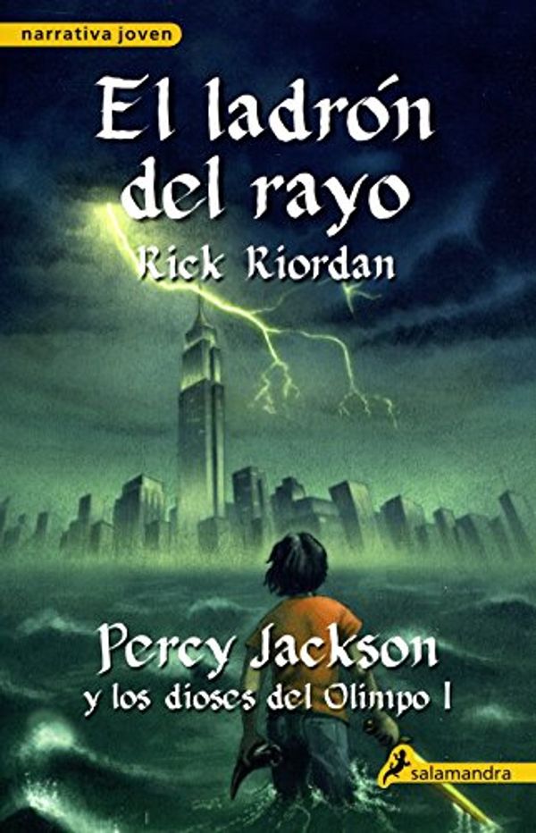Cover Art for 9788498382365, El Ladron del Rayo = The Lightning Thief (Percy Jackson y Los Dioses del Olimpo) (Spanish Edition) by Rick Riordan