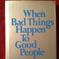 Cover Art for 9780805237733, When Bad Things Happen to Good People [Hardcover] by Harold S. Kushner