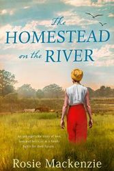 Cover Art for 9781489250421, The Homestead on the River by Rosie Mackenzie