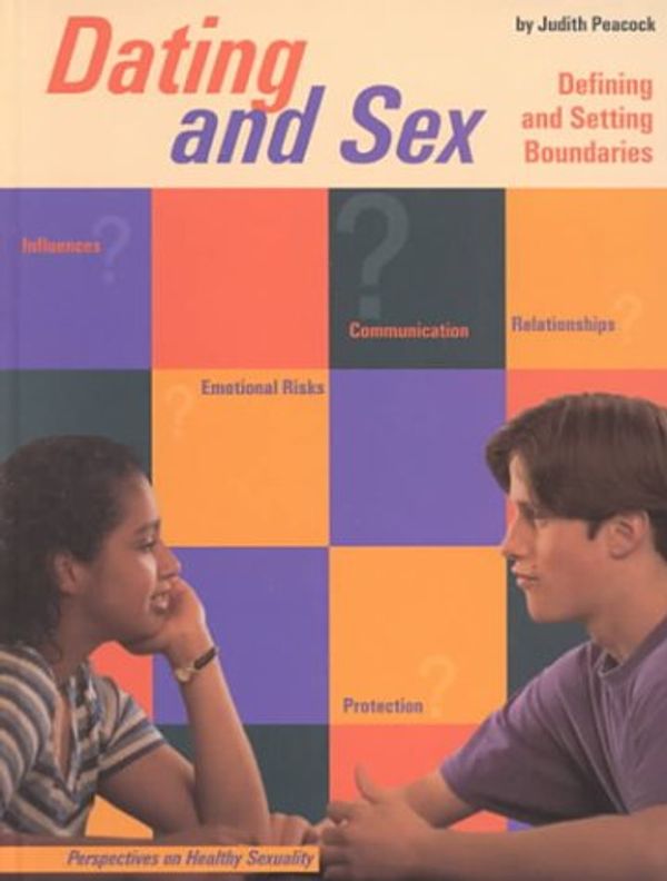 Cover Art for 9780736807166, Dating & Sex (Perspec. Healthy by Judith Peacock