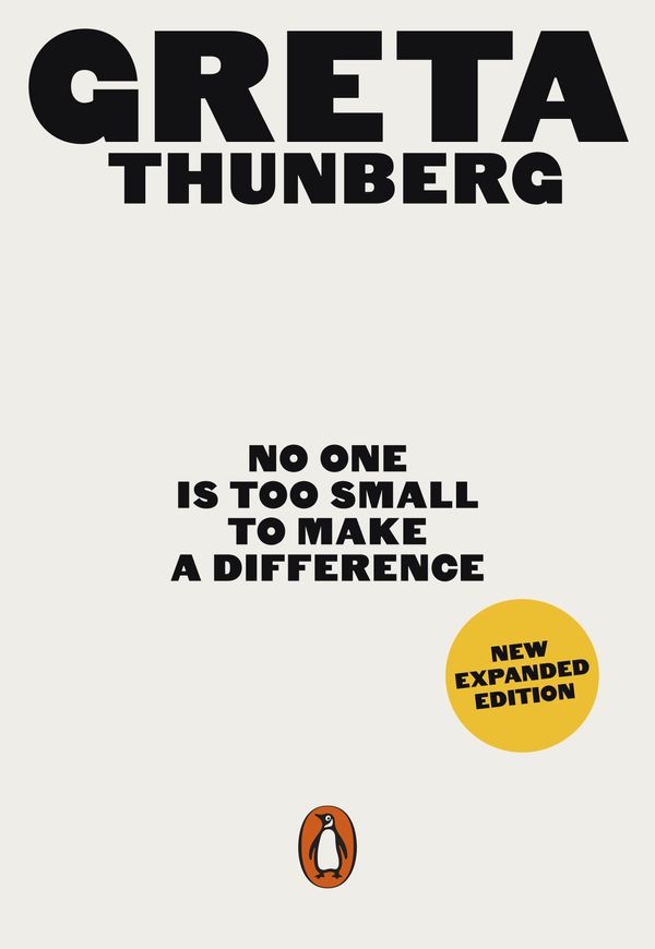 Cover Art for 9780141992716, No One Is Too Small to Make a Difference by Greta Thunberg