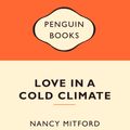 Cover Art for 9780141037448, Love in a Cold Climate: Popular Penguins by Nancy Mitford