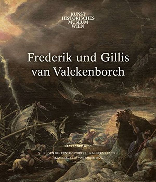 Cover Art for 9783902976697, Frederik und Gillis van Valckenborch by Alexander Wied