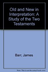 Cover Art for 9780334011620, Old and New in Interpretation by James Barr