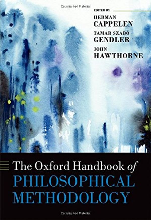 Cover Art for 9780199668779, The Oxford Handbook of Philosophical Methodology (Oxford Handbooks in Philosophy) by Herman Cappelen