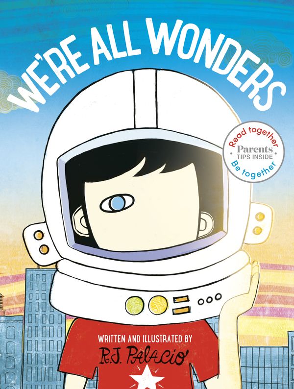 Cover Art for 9780593303405, We're All Wonders: Read Together Edition by R J. Palacio