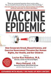 Cover Art for 9781616082727, Vaccine Epidemic by Louise Kuo Habakus, Mary Holland