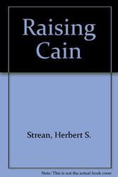 Cover Art for 9780312916015, Raising Cain by Herbert S. Strean