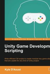 Cover Art for 9781783553631, Unity Game Development Scripting by Kyle D'Aoust