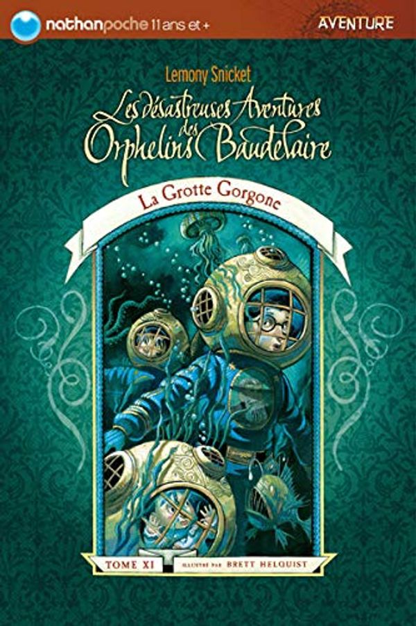 Cover Art for 9782092517581, Les dÃ©sastreuses Aventures des Orphelins Baudelaire, Tome 11 : La grotte Gorgone by Lemony Snicket