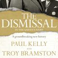 Cover Art for 9780670079209, The Dismissal by Paul Kelly, Troy Bramston