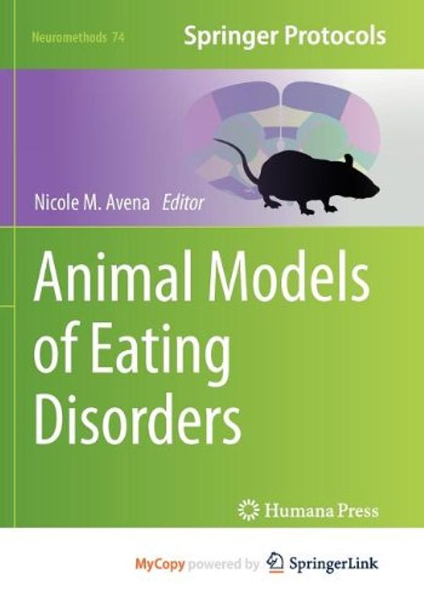 Cover Art for 9781627031059, Animal Models of Eating Disorders by 
