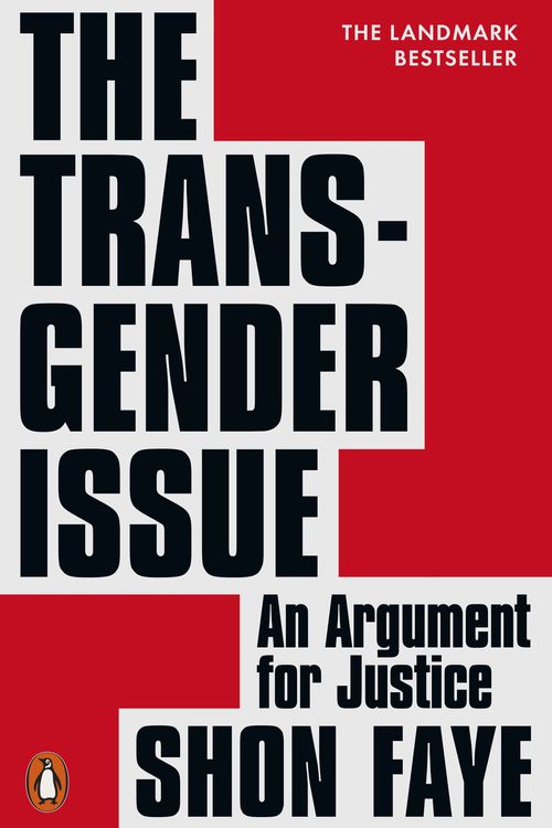 Cover Art for 9780141991801, The Transgender Issue: An Argument for Justice by Shon Faye