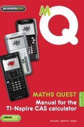 Cover Art for 9780730341192, Maths Quest Manual for the TI-Nspire CAS Calculator 4E & EBookPLUS by Pauline Holland, Raymond Rozen, Shirly Griffith
