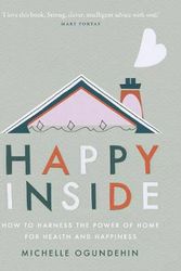Cover Art for 9781529105551, Happy Inside by Michelle Ogundehin
