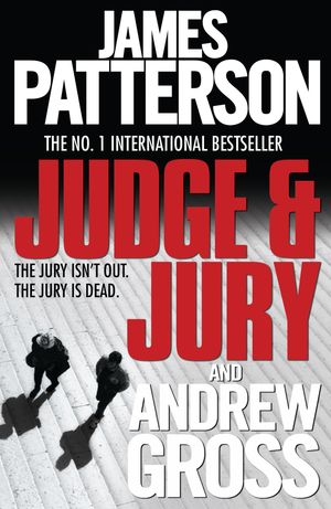 Cover Art for 9780755349531, Judge and Jury by James Patterson