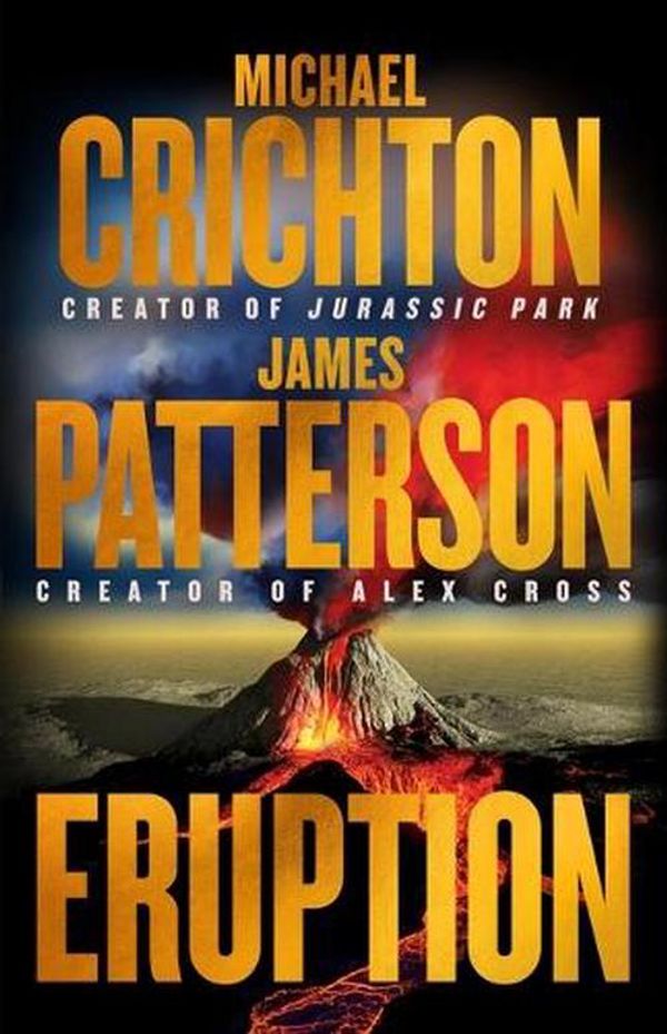 Cover Art for 9780316565073, Eruption by James Patterson, Michael Crichton