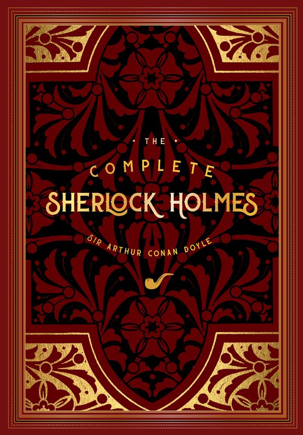 Cover Art for 9781631066443, The Complete Sherlock Holmes (Knickerbocker Classics) by Sir Arthur Conan Doyle