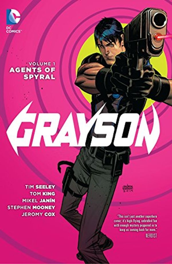 Cover Art for B00XV8Y2FW, Grayson (2014-2016) Vol. 1: Agents of Spyral by Tim Seeley, Tom King