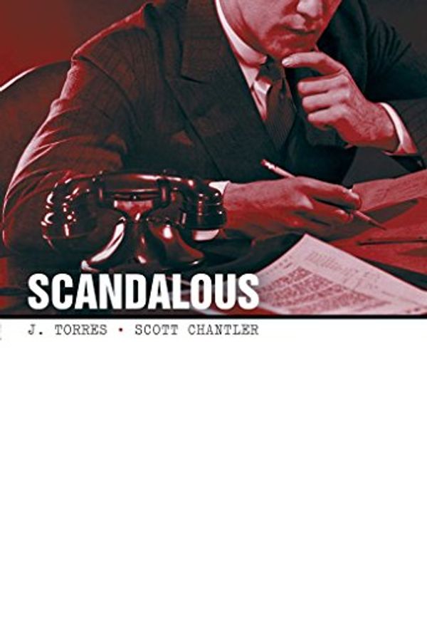 Cover Art for 9781929998982, Scandalous by J. Torres