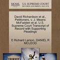 Cover Art for 9781270686910, David Richardson et al., Petitioners, V. J. Means McFadden et al. U.S. Supreme Court Transcript of Record with Supporting Pleadings by E Richard Larson, Daniel R. Mcleod