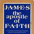 Cover Art for 9780570039181, James: the Apostle of Faith by David P. Scaer