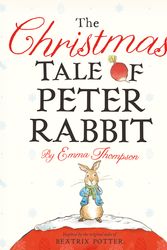 Cover Art for 9780723271154, Christmas Tale of Peter Rabbit by Emma Thompson