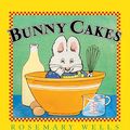 Cover Art for 9780613284318, Bunny Cakes by Rosemary Wells