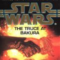 Cover Art for 9780553407587, Star Wars: The Truce at Bakura by Kathy Tyers