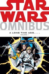 Cover Art for 9781595824868, Star Wars Omnibus: Long Time Ago ... Volume 1 by Roy Thomas, Don Glut, Archie Goodwin, Mary Jo Duffy