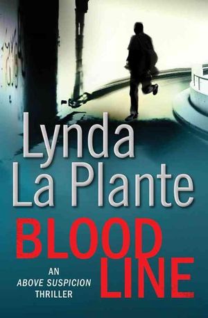 Cover Art for 9781849833356, Blood Line by Lynda La Plante