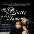 Cover Art for 9781445642284, The Princes in the Tower: Did Richard III Murder His Nephews, Edward V & Richard of York? by Josephine Wilkinson