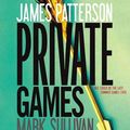 Cover Art for 9781611134919, Private Games by James Patterson, Mark Sullivan