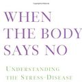 Cover Art for 9780676973112, When the Body Says No by Gabor Mate