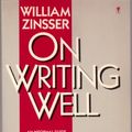 Cover Art for 9780060914790, On Writing Well by William Zinsser