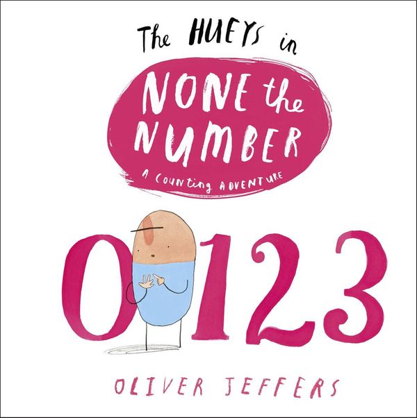 Cover Art for 9780698165540, The Hueys in None The Number by Oliver Jeffers