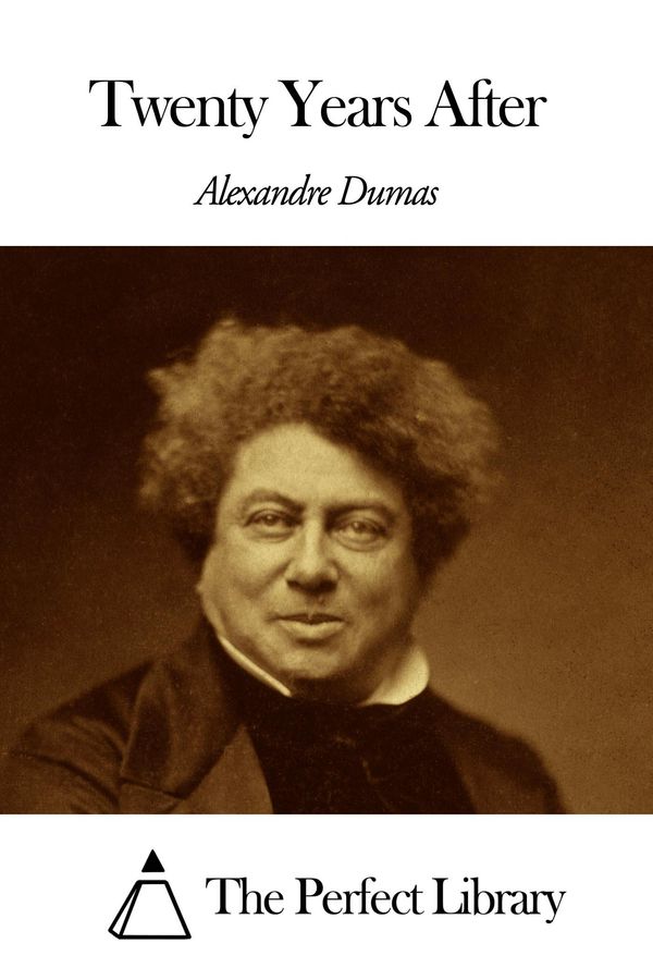 Cover Art for 1230000273238, Twenty Years After by Alexandre Dumas