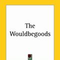 Cover Art for 9781419188909, The Wouldbegoods by E. Nesbit