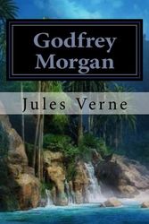 Cover Art for 9781979840316, Godfrey Morgan by Jules Verne