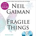 Cover Art for 0000062003674, Fragile Things by Neil Gaiman