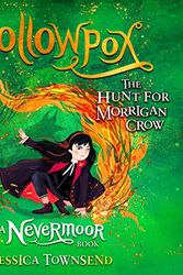 Cover Art for B086CB985G, Hollowpox: The Hunt for Morrigan Crow by Jessica Townsend
